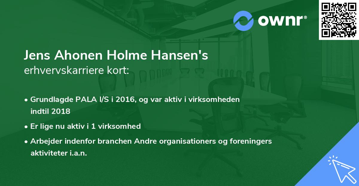 Jens Ahonen Holme Hansen's erhvervskarriere kort