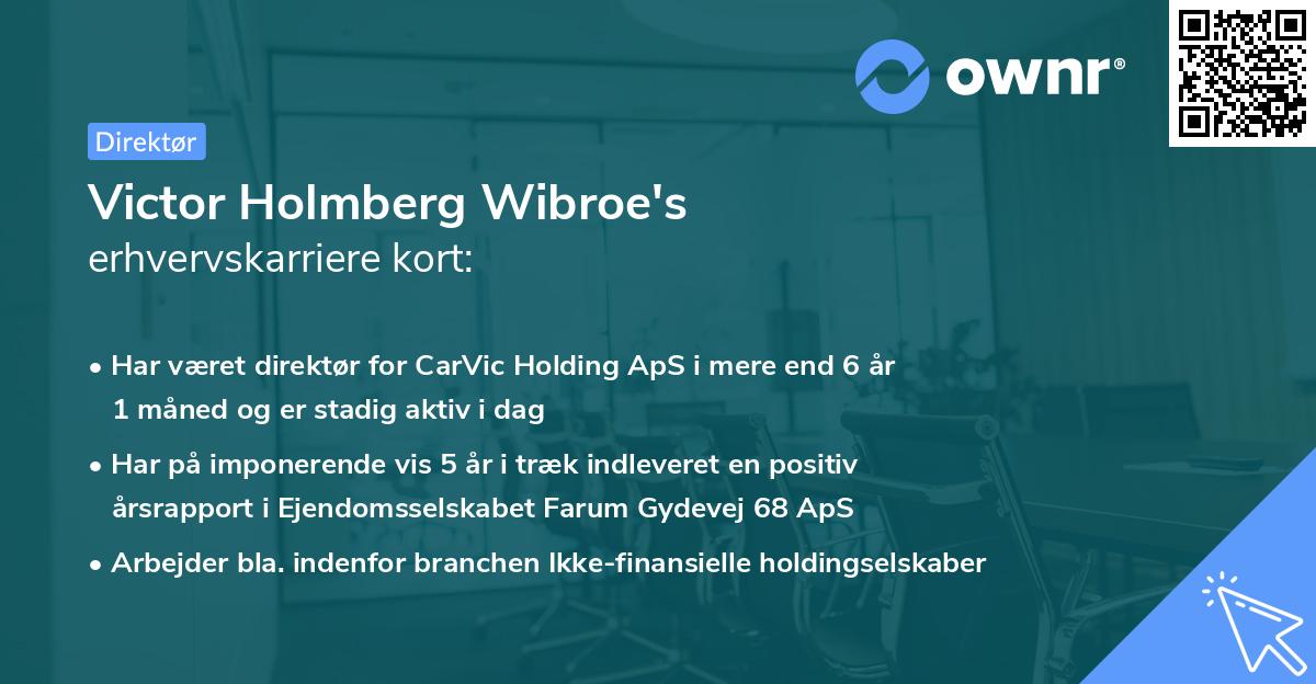 Victor Holmberg Wibroe's erhvervskarriere kort