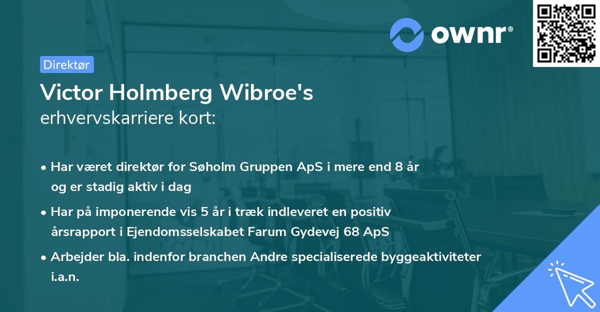 Victor Holmberg Wibroe's erhvervskarriere kort