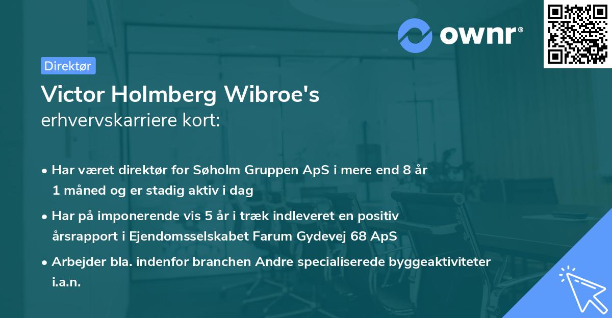 Victor Holmberg Wibroe's erhvervskarriere kort