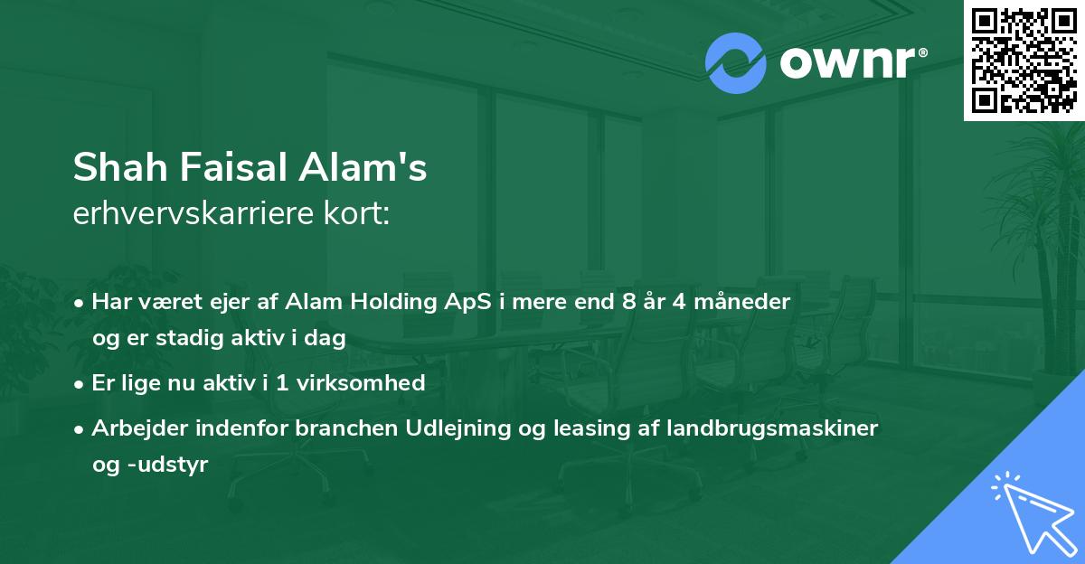 Shah Faisal Alam's erhvervskarriere kort