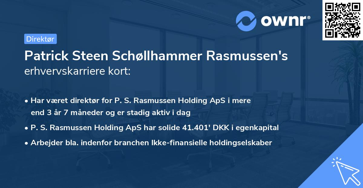 Patrick Steen Schøllhammer Rasmussen's erhvervskarriere kort