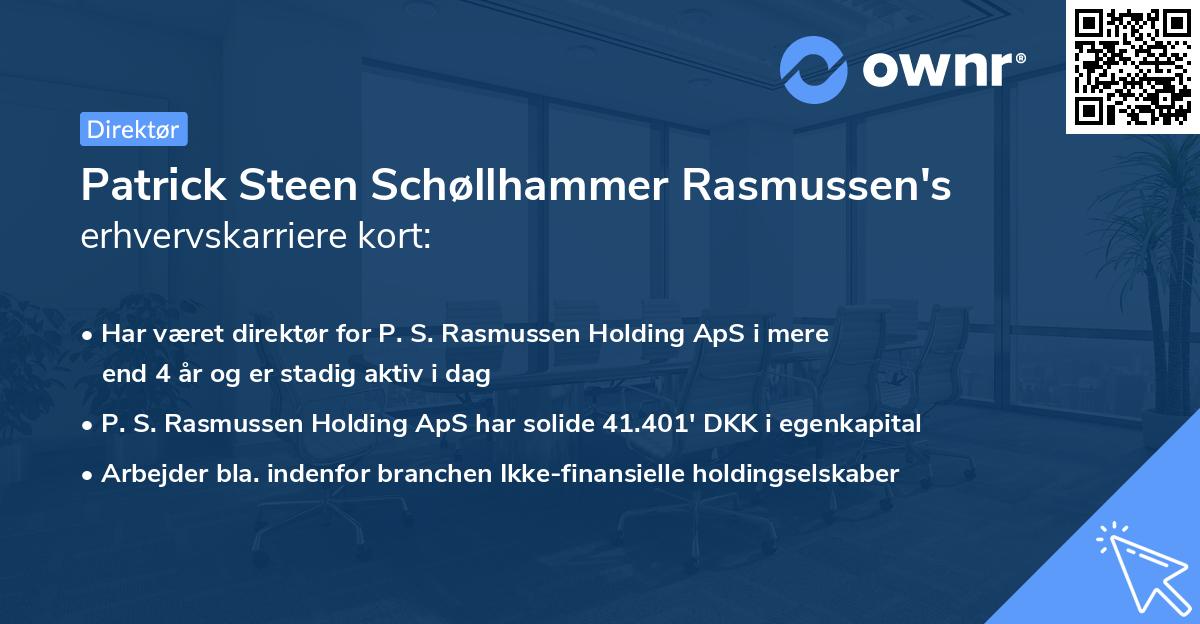 Patrick Steen Schøllhammer Rasmussen's erhvervskarriere kort