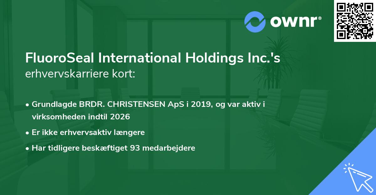 FluoroSeal International Holdings Inc.'s erhvervskarriere kort