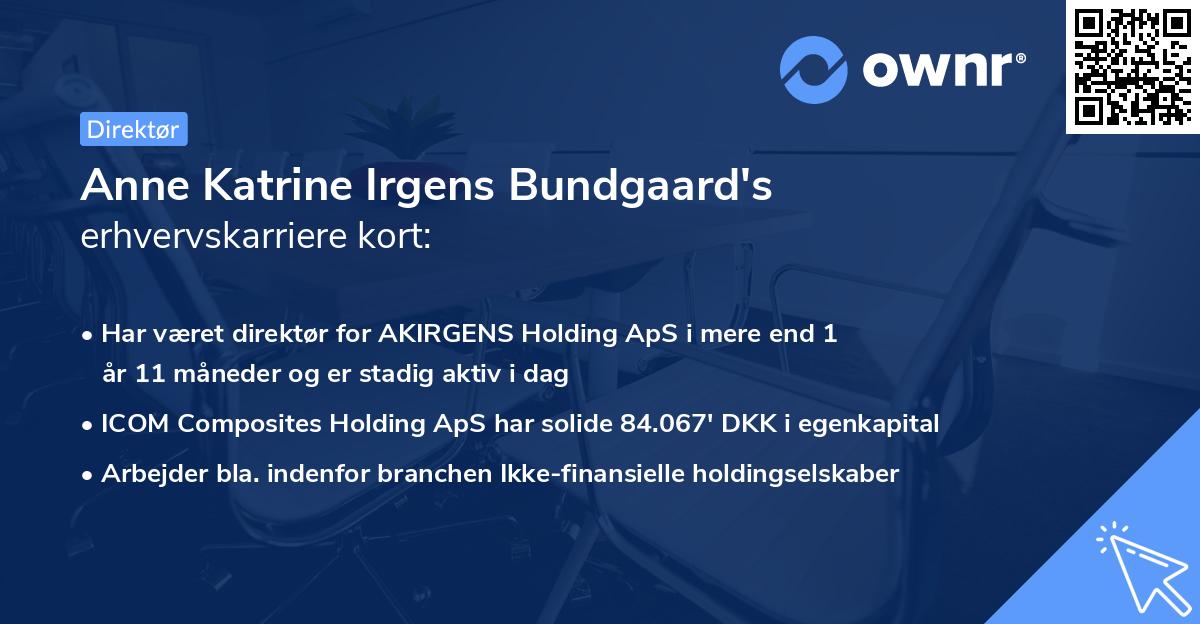 Anne Katrine Irgens Bundgaard's erhvervskarriere kort