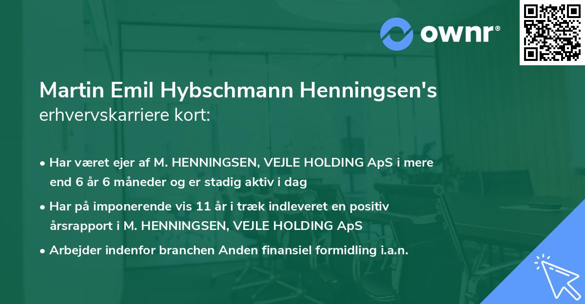 Martin Emil Hybschmann Henningsen's erhvervskarriere kort