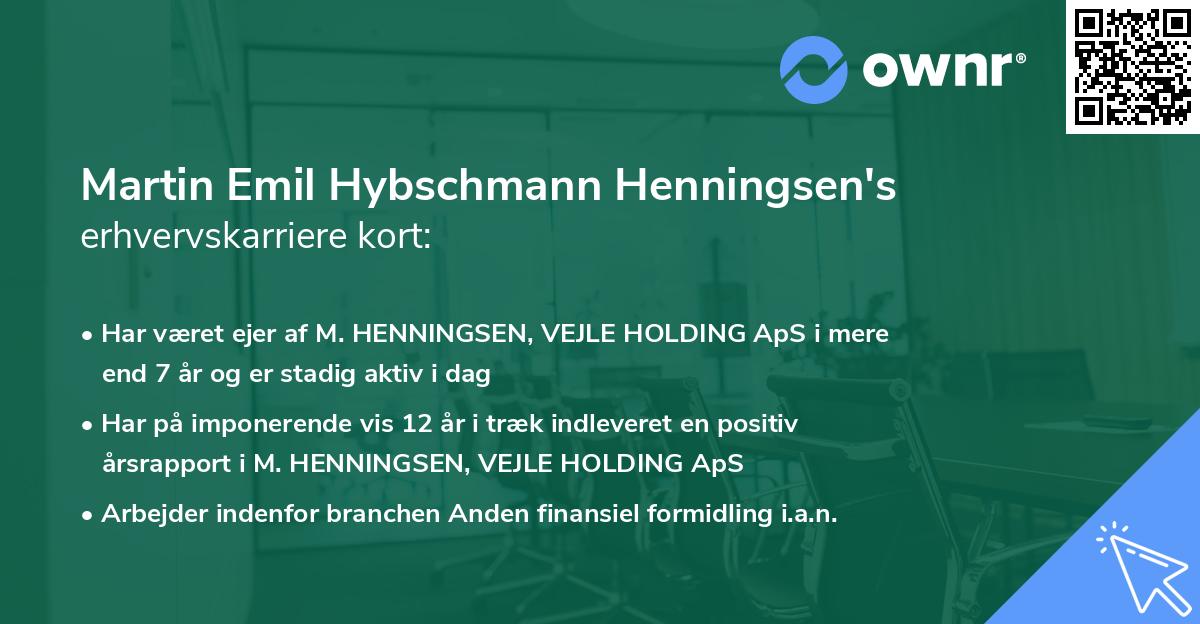 Martin Emil Hybschmann Henningsen's erhvervskarriere kort