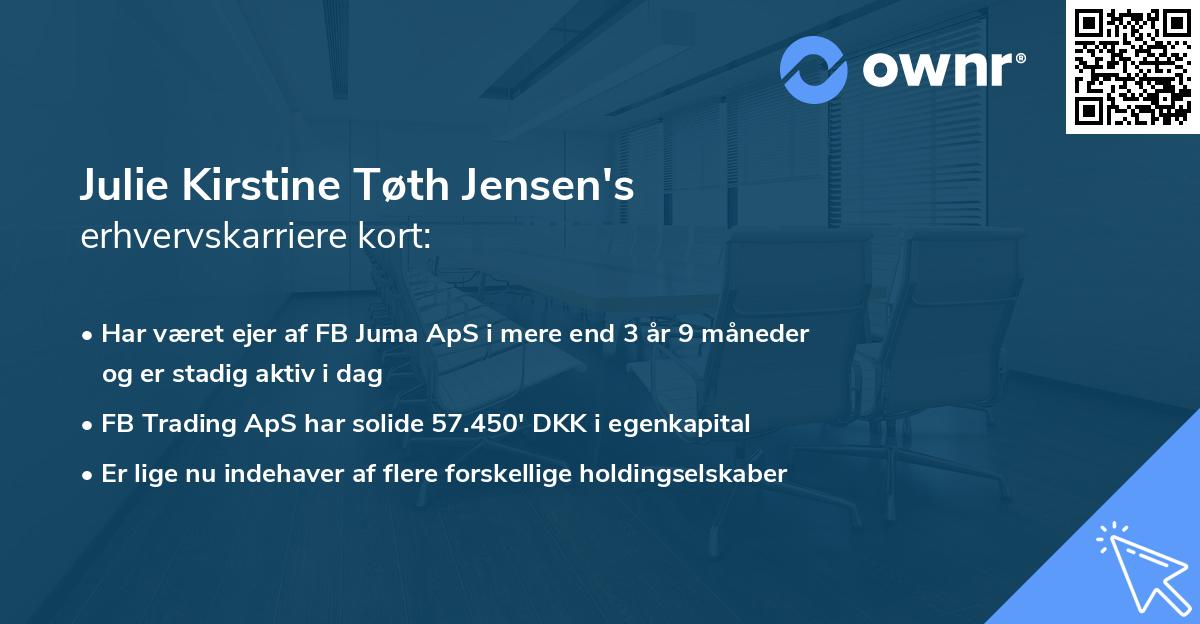 Julie Kirstine Tøth Jensen's erhvervskarriere kort
