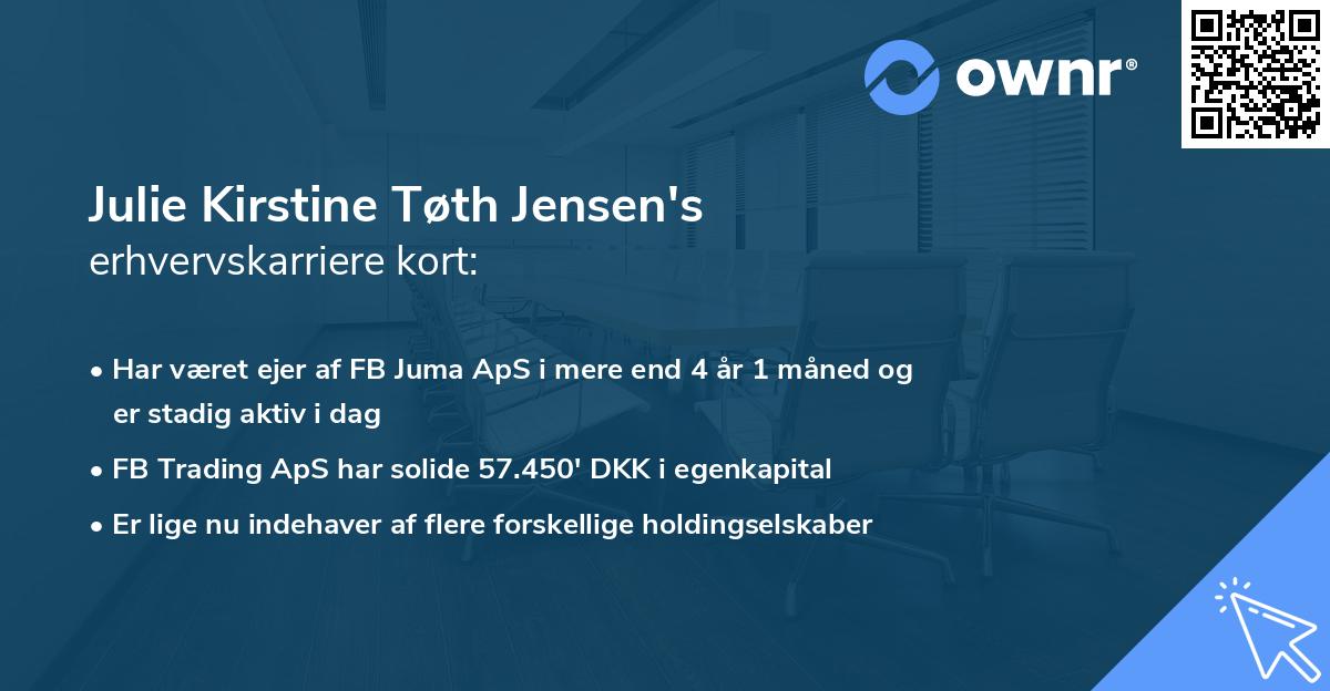 Julie Kirstine Tøth Jensen's erhvervskarriere kort