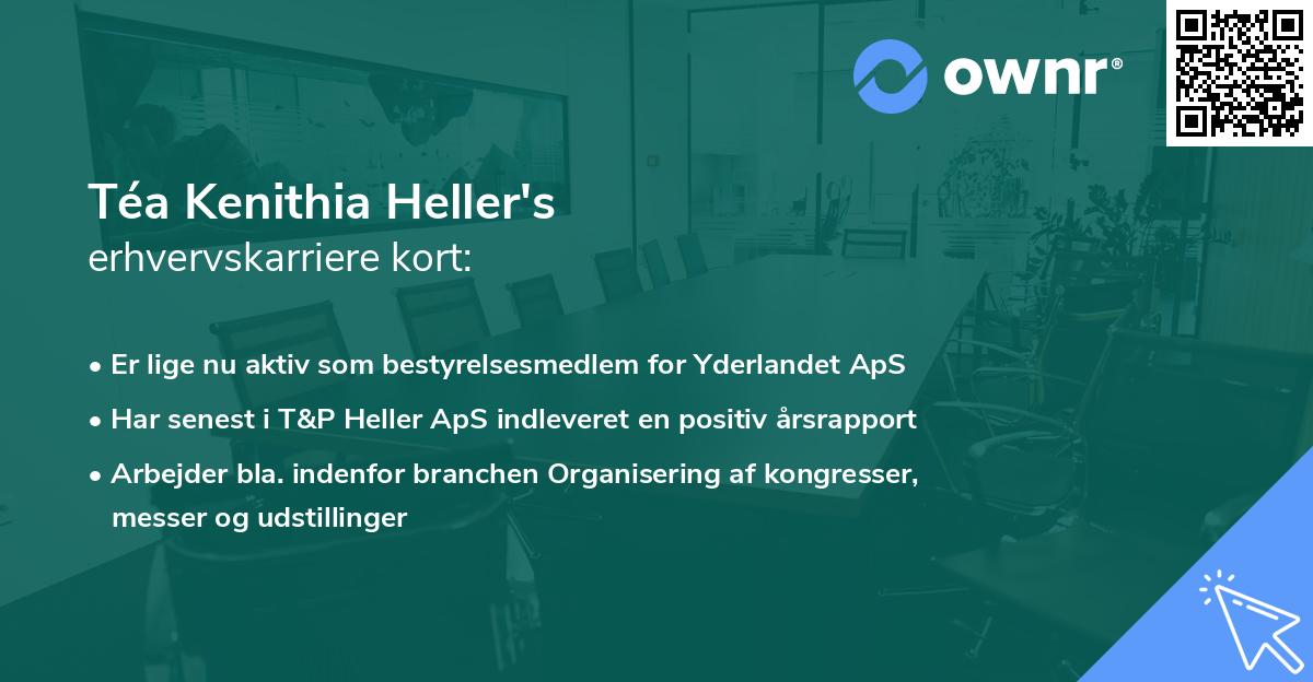 Téa Kenithia Heller's erhvervskarriere kort
