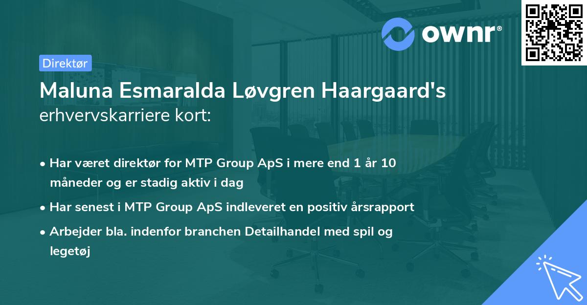 Maluna Esmaralda Løvgren Haargaard's erhvervskarriere kort