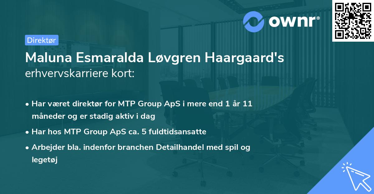 Maluna Esmaralda Løvgren Haargaard's erhvervskarriere kort
