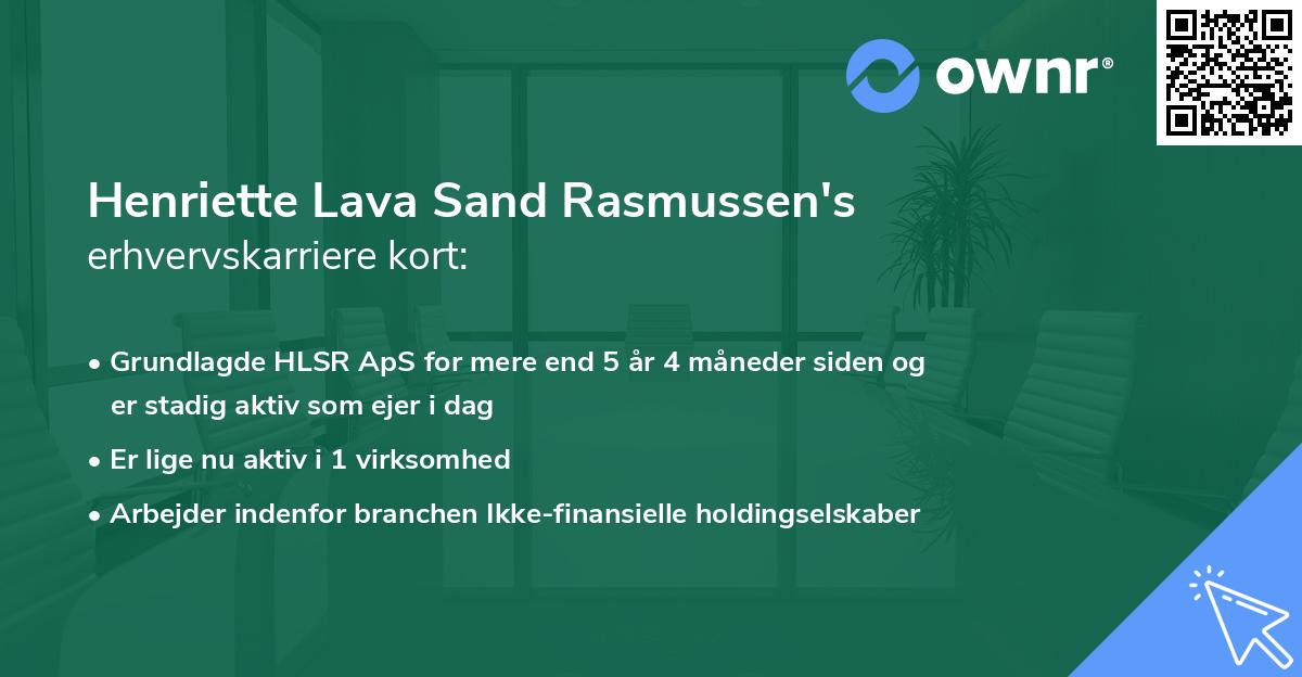 Henriette Lava Sand Rasmussen's erhvervskarriere kort