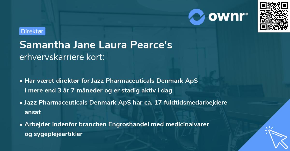 Samantha Jane Laura Pearce's erhvervskarriere kort