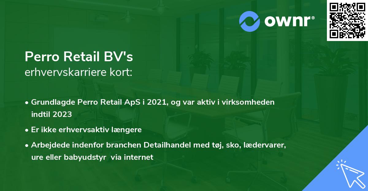 Perro Retail BV's erhvervskarriere kort