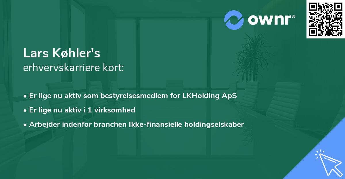 Lars Køhler's erhvervskarriere kort