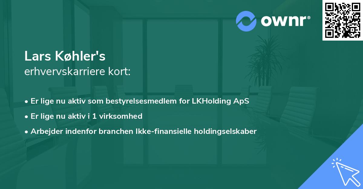 Lars Køhler's erhvervskarriere kort