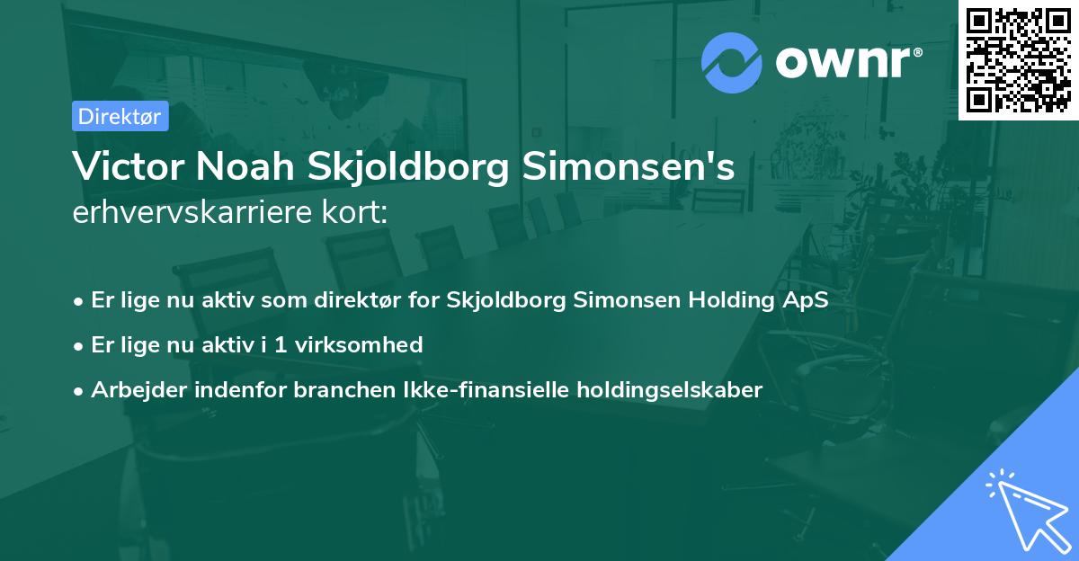 Victor Noah Skjoldborg Simonsen's erhvervskarriere kort