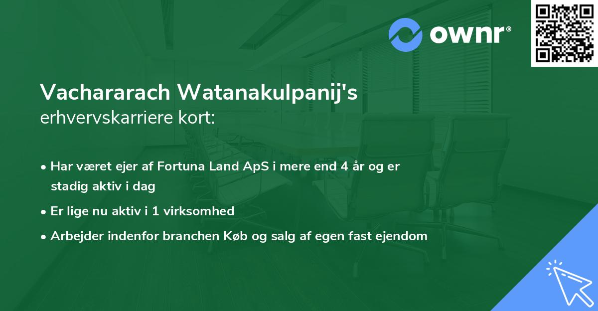 Vachararach Watanakulpanij's erhvervskarriere kort