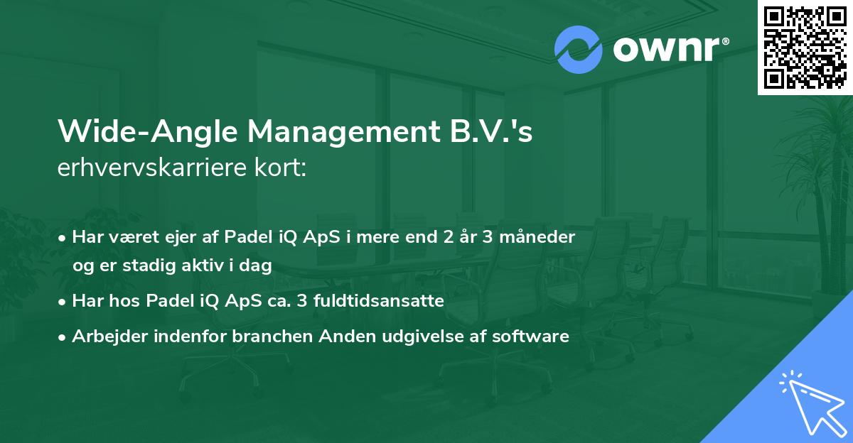 Wide-Angle Management B.V.'s erhvervskarriere kort