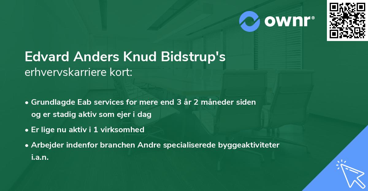 Edvard Anders Knud Bidstrup's erhvervskarriere kort