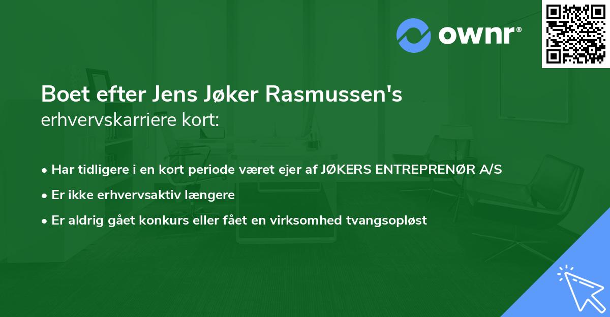 Boet efter Jens Jøker Rasmussen's erhvervskarriere kort