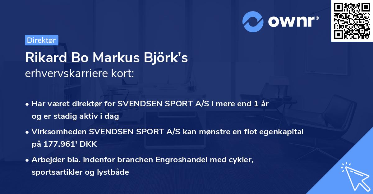 Rikard Bo Markus Björk's erhvervskarriere kort