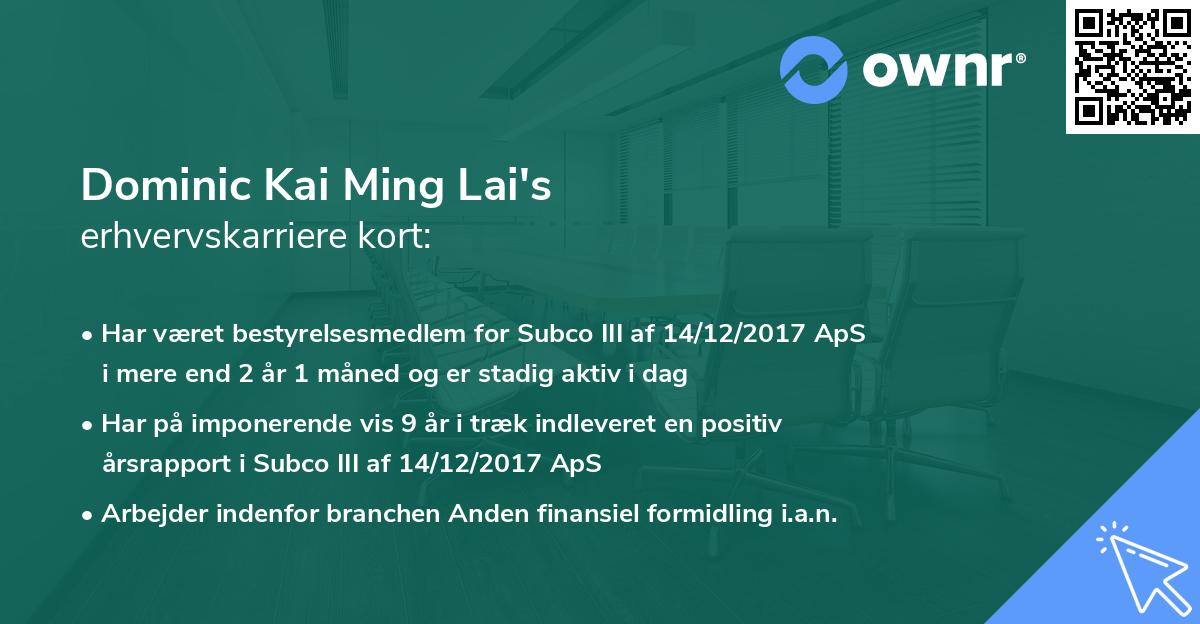 Dominic Kai Ming Lai's erhvervskarriere kort