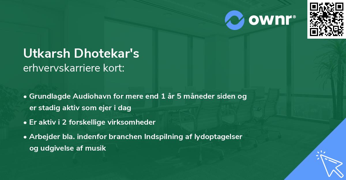 Utkarsh Dhotekar's erhvervskarriere kort