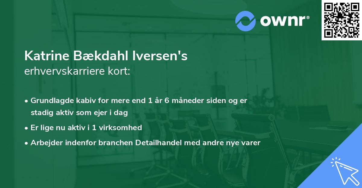 Katrine Bækdahl Iversen's erhvervskarriere kort