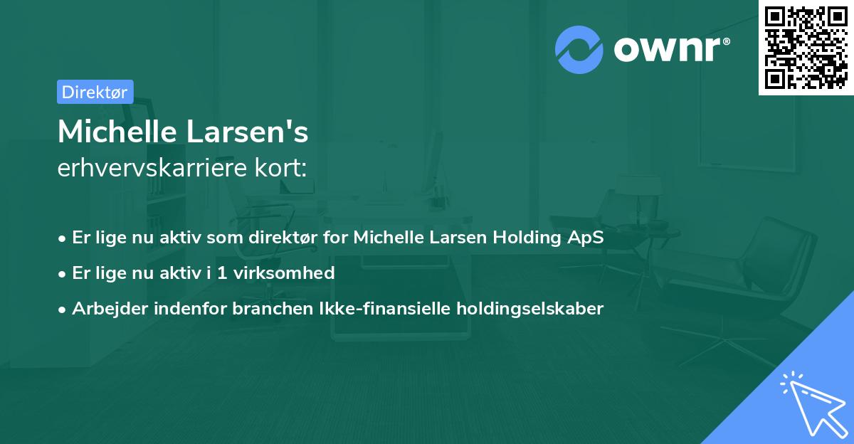 Michelle Larsen's erhvervskarriere kort