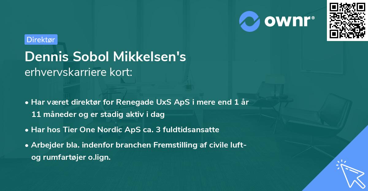 Dennis Sobol Mikkelsen's erhvervskarriere kort