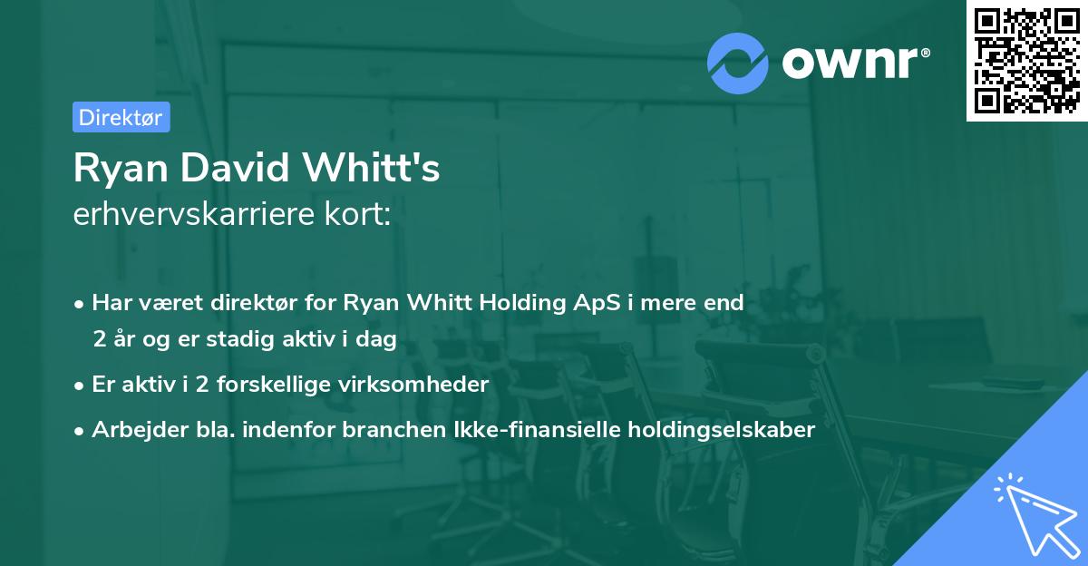 Ryan David Whitt's erhvervskarriere kort