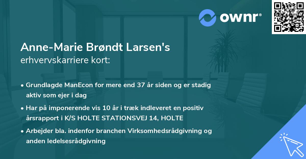 Anne-Marie Brøndt Larsen's erhvervskarriere kort