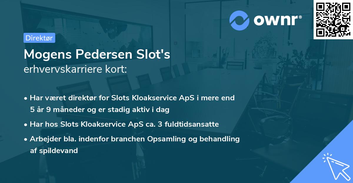 Mogens Pedersen Slot's erhvervskarriere kort