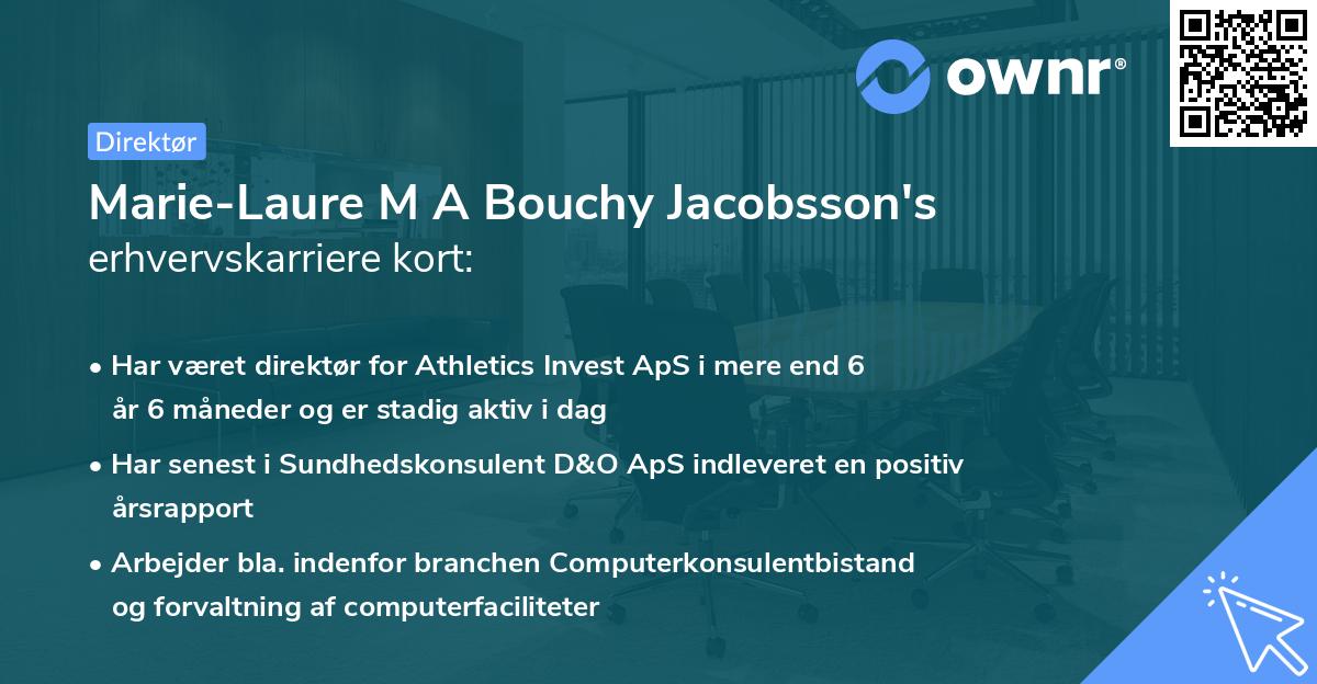 Marie-Laure M A Bouchy Jacobsson's erhvervskarriere kort
