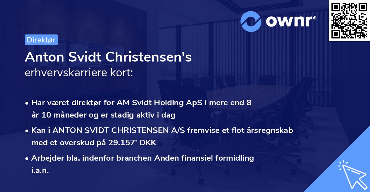 Anton Svidt Christensen's erhvervskarriere kort