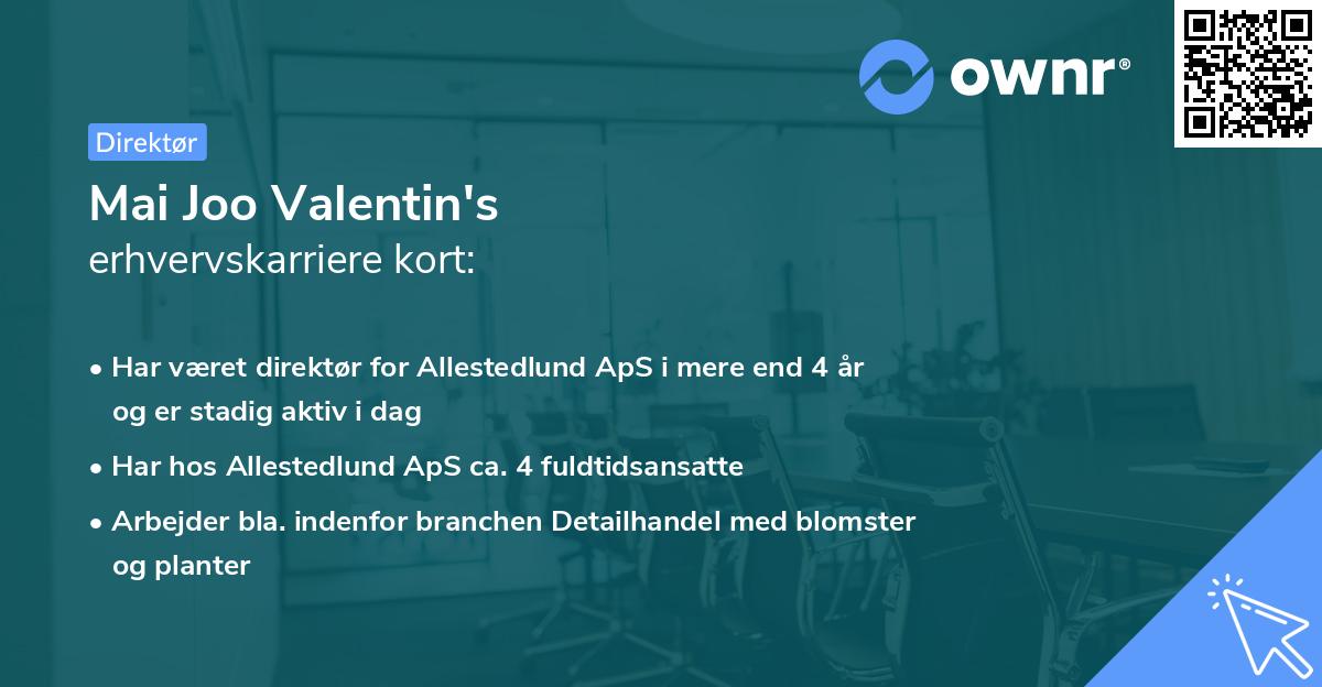 Mai Joo Valentin's erhvervskarriere kort