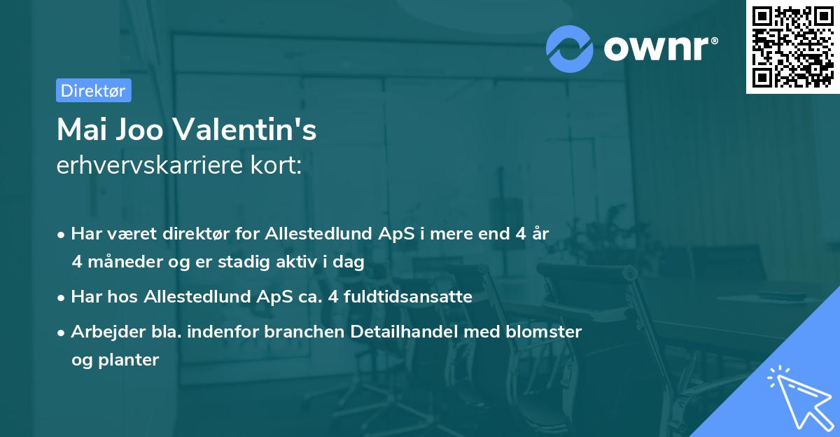 Mai Joo Valentin's erhvervskarriere kort