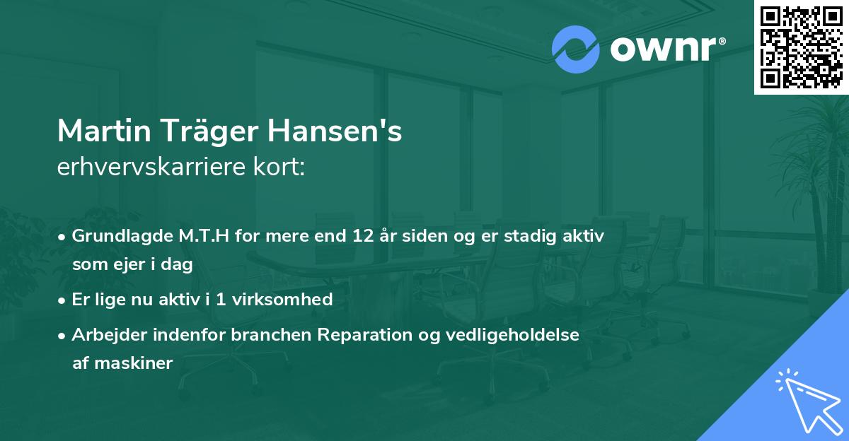 Martin Träger Hansen's erhvervskarriere kort