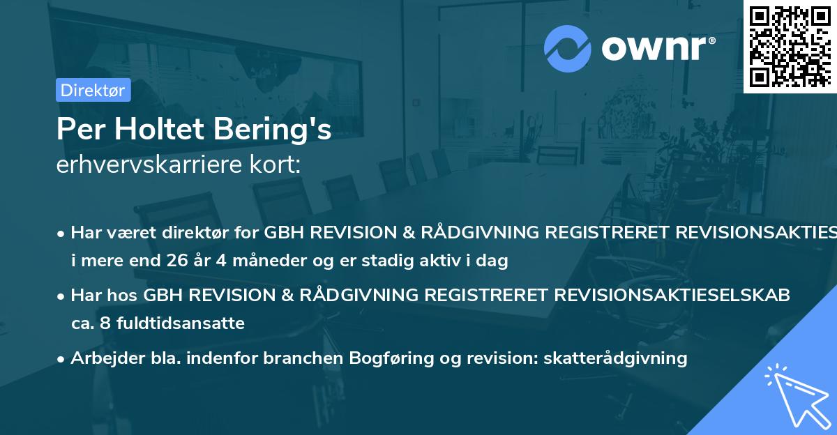 Per Holtet Bering's erhvervskarriere kort