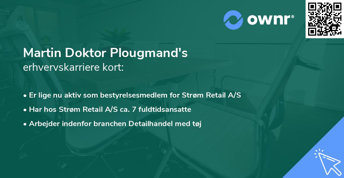Martin Doktor Plougmand's erhvervskarriere kort