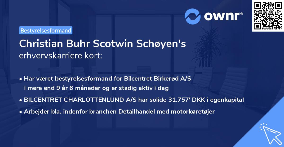 Christian Buhr Scotwin Schøyen's erhvervskarriere kort