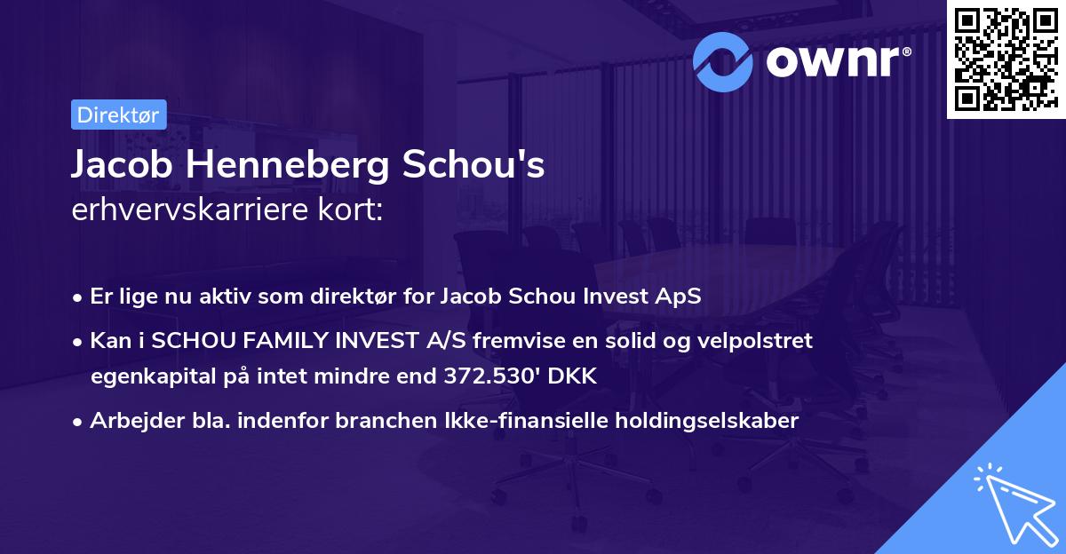 Jacob Henneberg Schou's erhvervskarriere kort