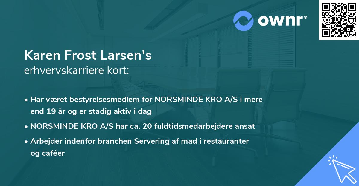 Karen Frost Larsen's erhvervskarriere kort