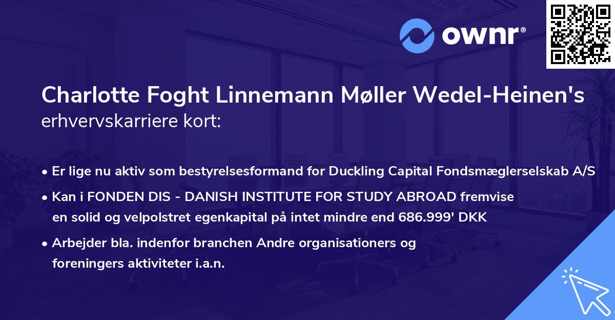 Charlotte Foght Linnemann Møller Wedel-Heinen's erhvervskarriere kort