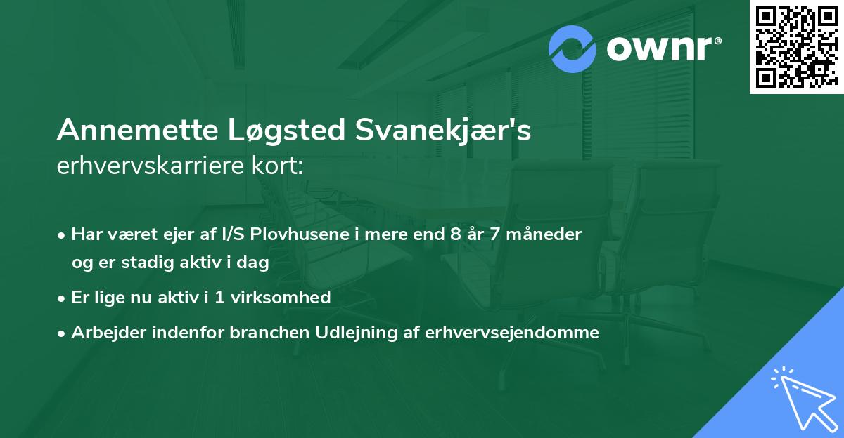Annemette Løgsted Svanekjær's erhvervskarriere kort