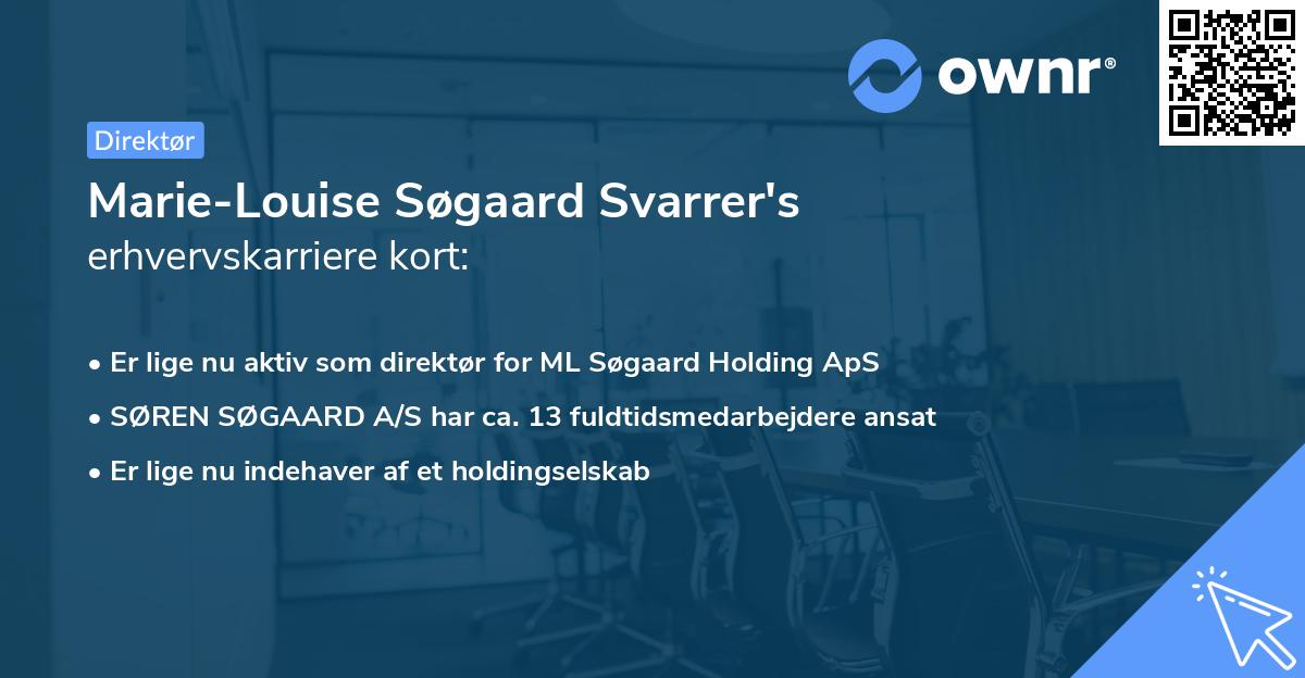 Marie-Louise Søgaard Svarrer's erhvervskarriere kort