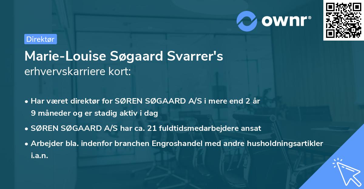Marie-Louise Søgaard Svarrer's erhvervskarriere kort