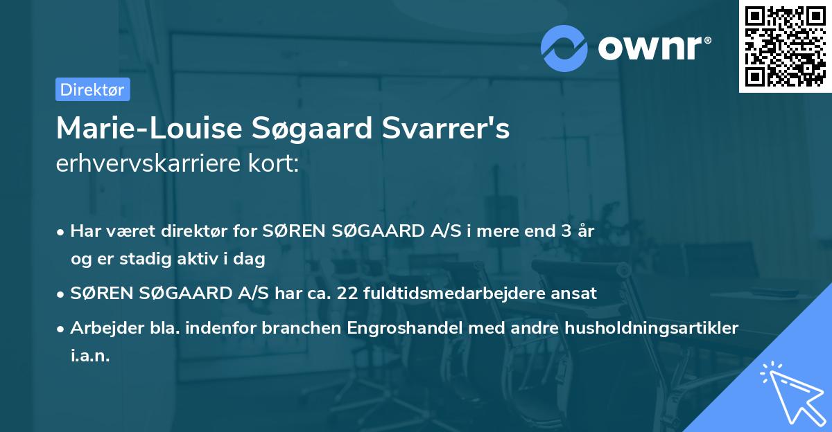 Marie-Louise Søgaard Svarrer's erhvervskarriere kort